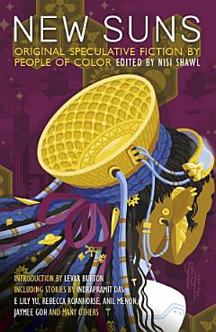 New Suns: Original Speculative Fiction by People of Color