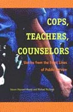 Cops, Teachers, Counselors