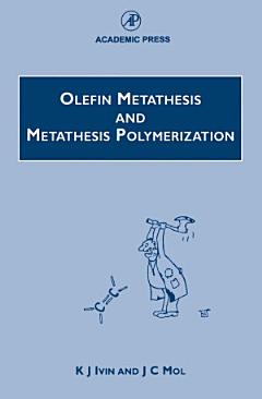 Olefin Metathesis and Metathesis Polymerization