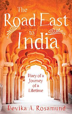 The Road East to India