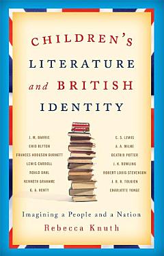 Children\'s Literature and British Identity