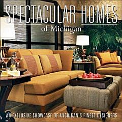 Spectacular Homes of Michigan