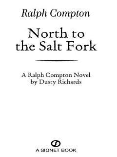 Ralph Compton North to the Salt Fork