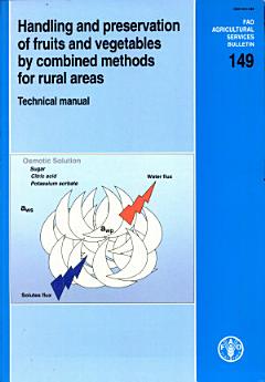 Handling and Preservation of Fruits and Vegetables by Combined Methods for Rural Areas