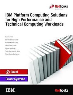 IBM Platform Computing Solutions for High Performance and Technical Computing Workloads