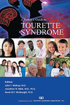 A Family\'s Guide to Tourette Syndrome