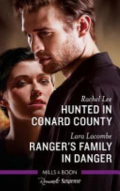 Hunted in Conard County/Ranger\'s Family in Danger