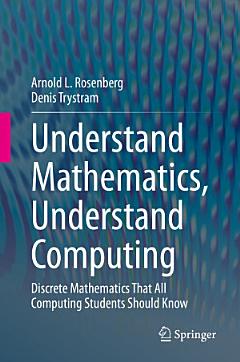 Understand Mathematics, Understand Computing