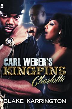 Carl Weber\'s Kingpins: Charlotte