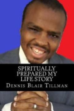 Spiritually Prepared My Life Story