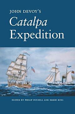 John Devoy\'s Catalpa Expedition