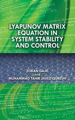 Lyapunov Matrix Equation in System Stability and Control