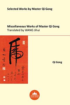 Miscellaneous Works of Master Qi Gong