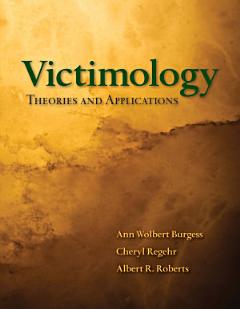 Victimology: Theories and Applications