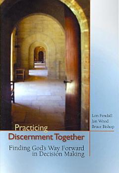 Practicing Discernment Together