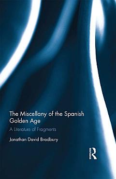 The Miscellany of the Spanish Golden Age