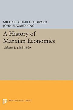 A History of Marxian Economics, Volume I