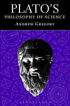 Plato\'s Philosophy of Science