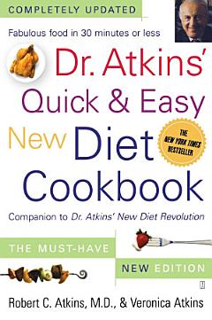 Dr. Atkins\' Quick & Easy New Diet Cookbook