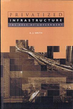 Privatized Infrastructure