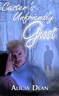 Caster\'s Unfriendly Ghost