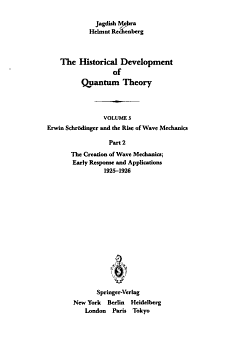 Part 2 The Creation of Wave Mechanics; Early Response and Applications 1925–1926