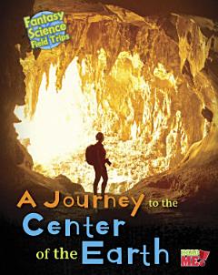 Journey to the Center of the Earth