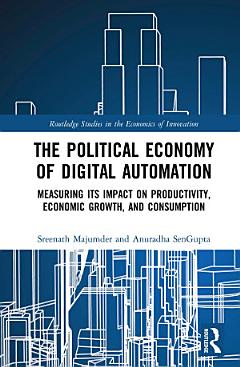 The Political Economy of Digital Automation