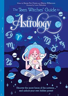 The Teen Witches\' Guide to Astrology