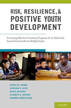 Risk, Resilience, and Positive Youth Development