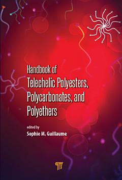 Handbook of Telechelic Polyesters, Polycarbonates, and Polyethers