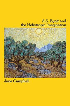 A.S. Byatt and the Heliotropic Imagination