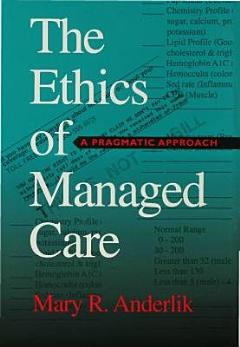 The Ethics of Managed Care