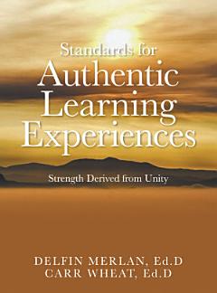 Standards for Authentic Learning Experiences