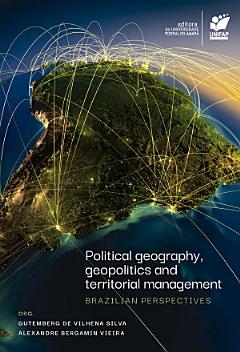 Political geography, geopolitics and territorial management: Brazilian perspectives