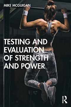 Testing and Evaluation of Strength and Power