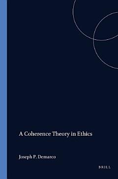 A Coherence Theory in Ethics