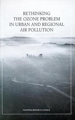 Rethinking the Ozone Problem in Urban and Regional Air Pollution