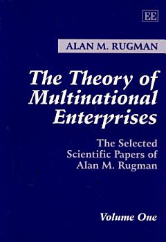 The Theory of Multinational Enterprises