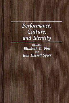 Performance, Culture, and Identity