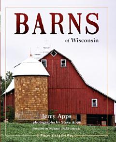 Barns of Wisconsin (Revised Edition)