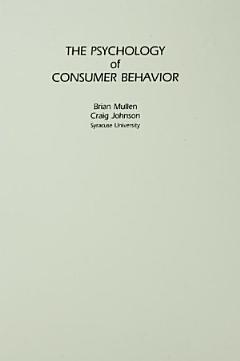 The Psychology of Consumer Behavior