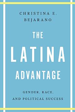 The Latina Advantage