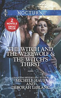 The Witch and the Werewolf & The Witch\'s Thirst