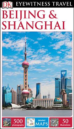 DK Eyewitness Travel Guide Beijing and Shanghai