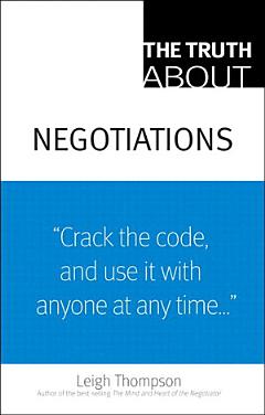 The Truth about Negotiations