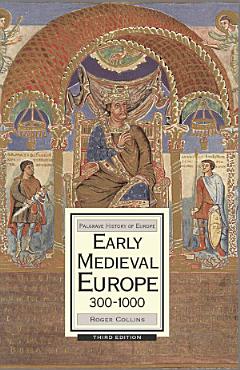 Early Medieval Europe, 300-1000