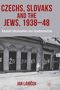 Czechs, Slovaks and the Jews, 1938-48