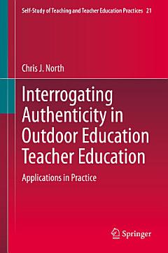 Interrogating Authenticity in Outdoor Education Teacher Education