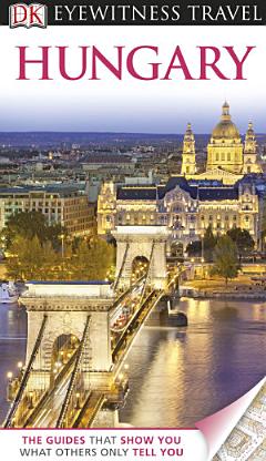 DK Eyewitness Travel Guide: Hungary